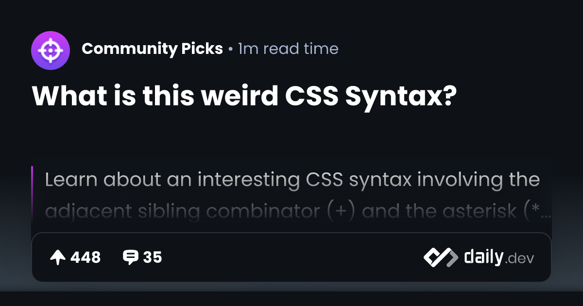 What is this weird CSS Syntax? | daily.dev