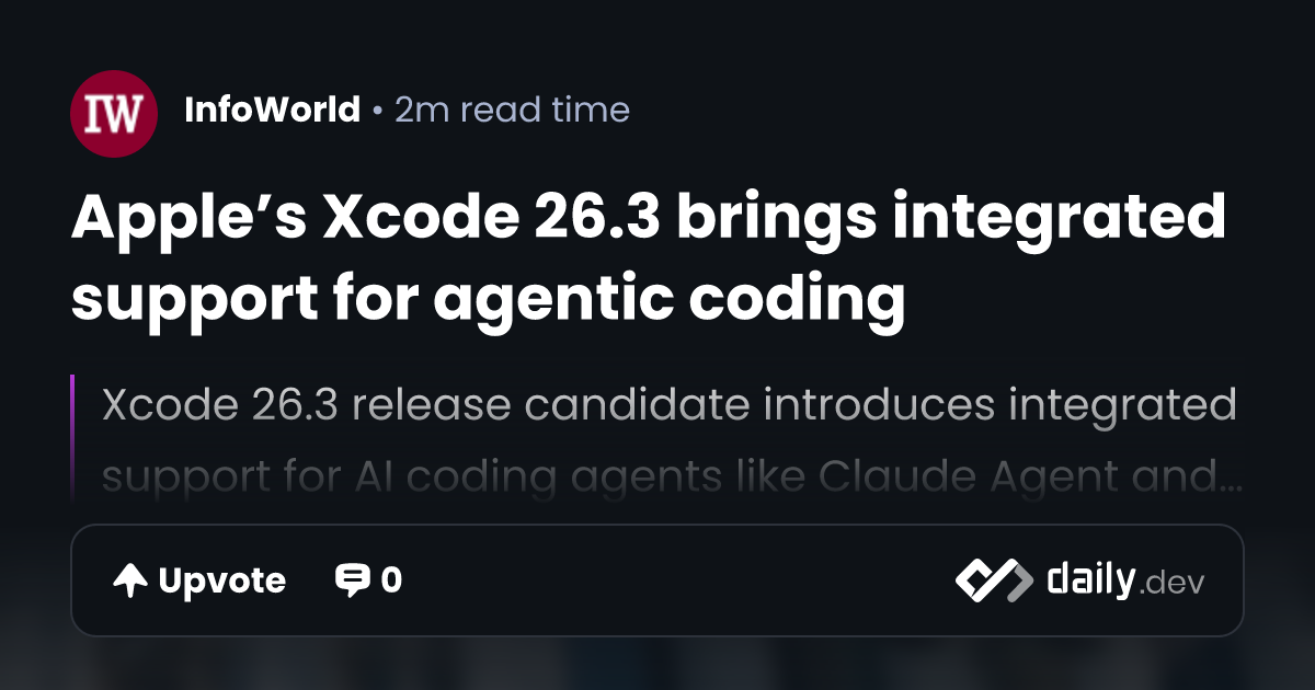 Apple’s Xcode 26.3 brings integrated support for agentic...