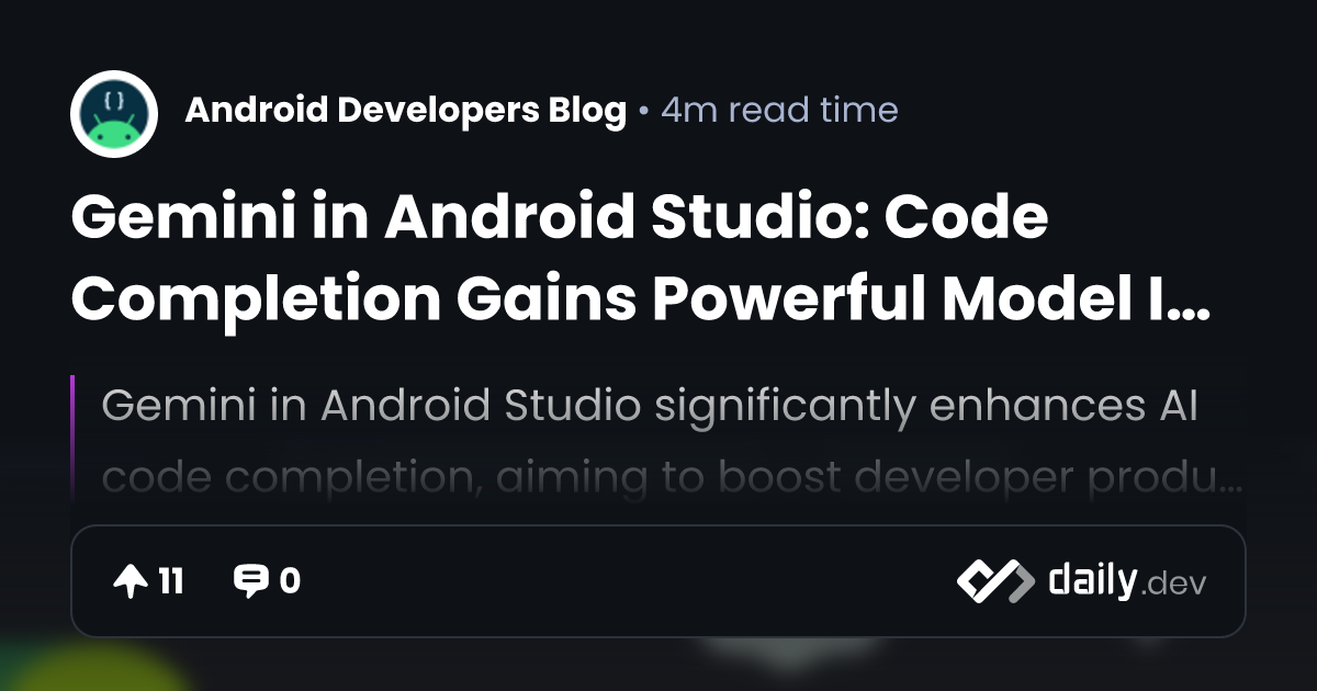 Gemini in Android Studio: Code Completion Gains Powerful...