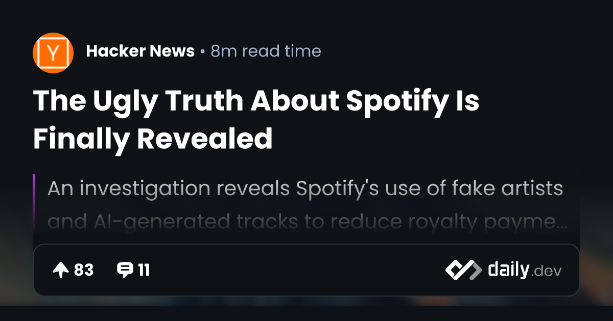 The Ugly Truth About Spotify Is Finally Revealed daily.dev