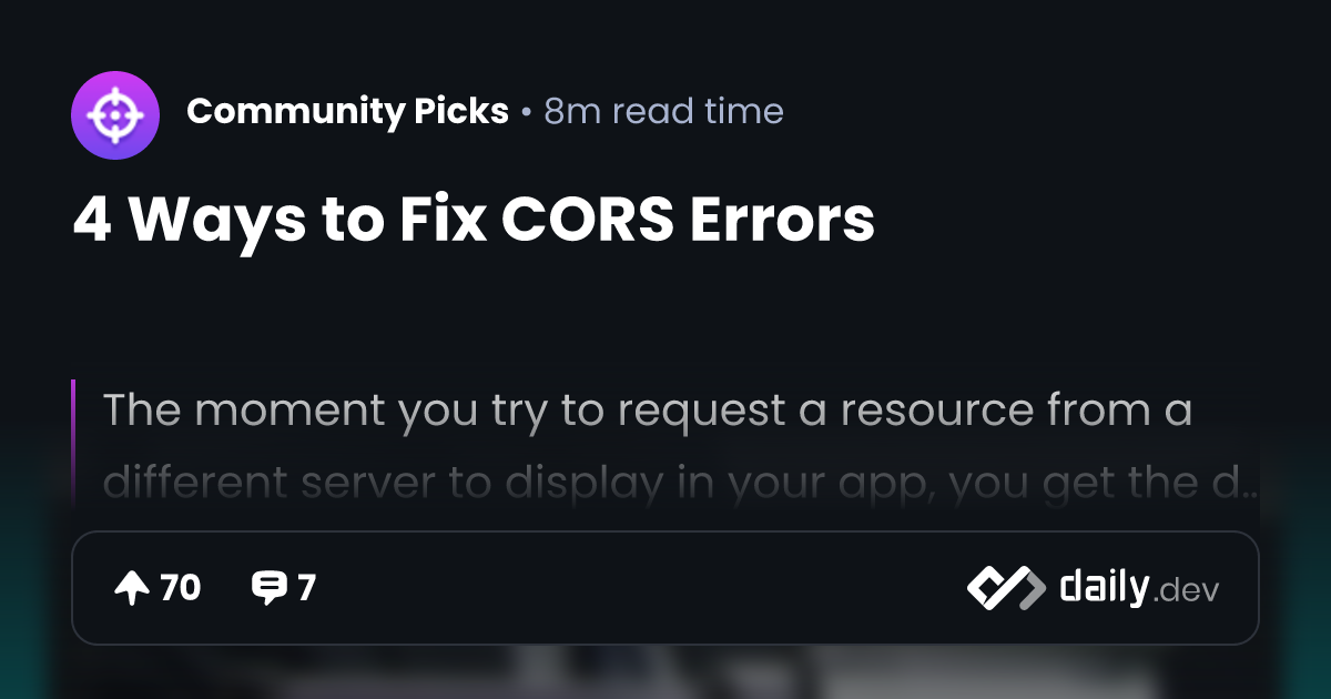 4 Ways to Fix CORS Errors | daily.dev