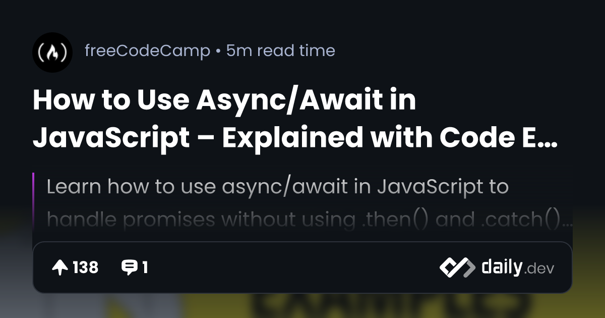 How to Use Async/Await in JavaScript Explained with Code Examples