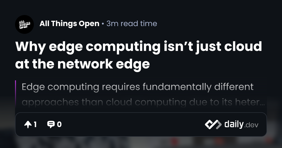 Why edge computing isn’t just cloud at the network edge