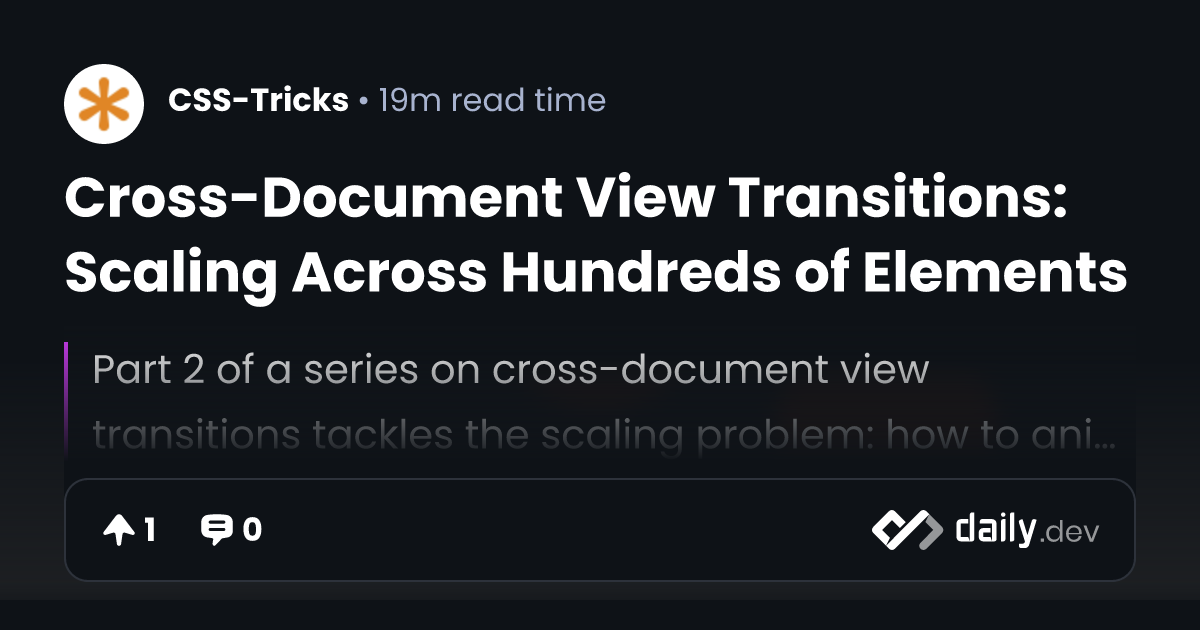 Cross-Document View Transitions: Scaling Across Hundreds...