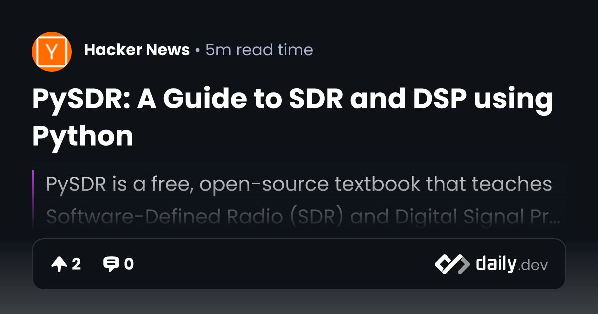 PySDR: A Guide to SDR and DSP using Python | daily.dev