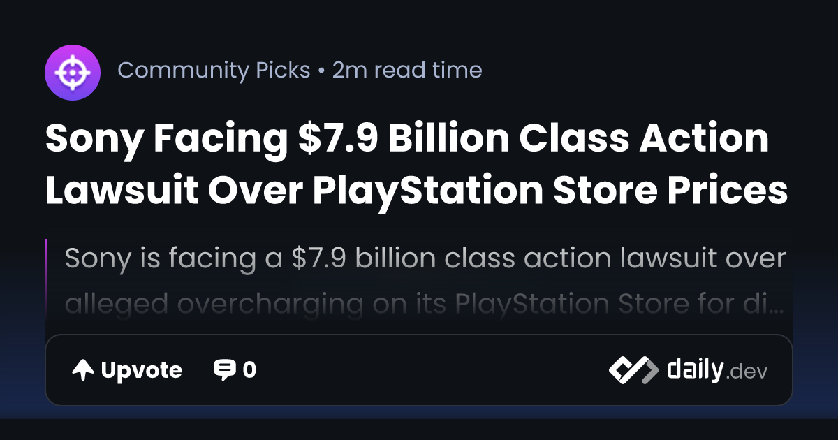 Sony facing $7.9 billion mass lawsuit over PlayStation Store prices