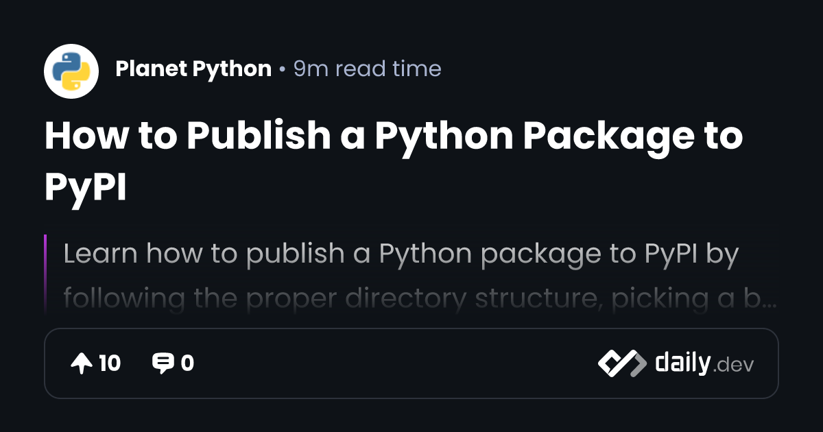 How to Publish a Python Package to PyPI | daily.dev