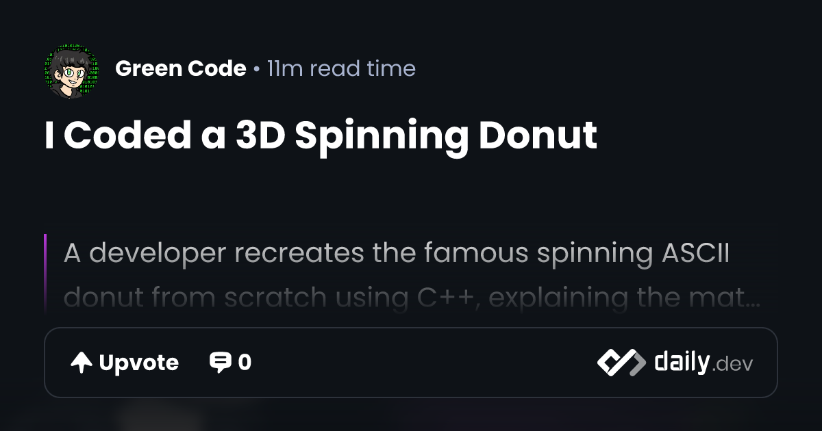I Coded a 3D Spinning Donut | daily.dev