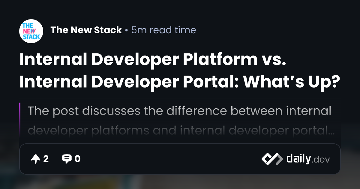 Internal Developer Platform vs. Internal Developer...