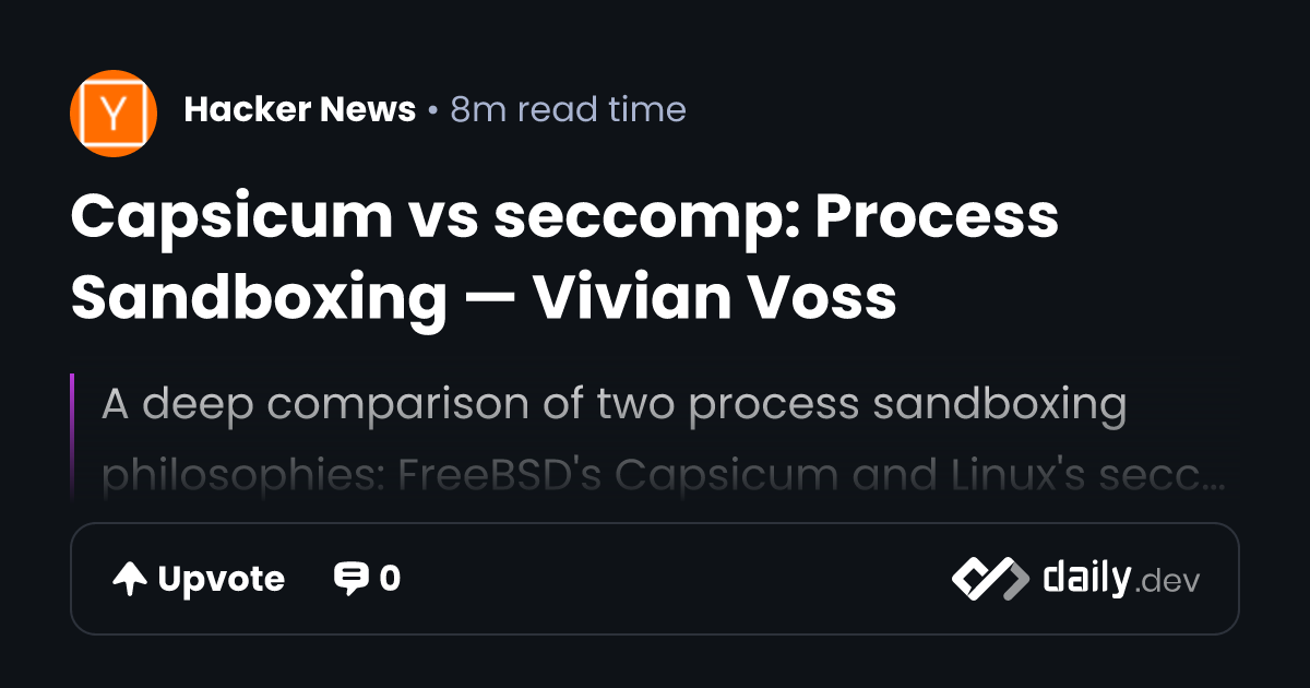 Capsicum vs seccomp: Process Sandboxing — Vivian Voss