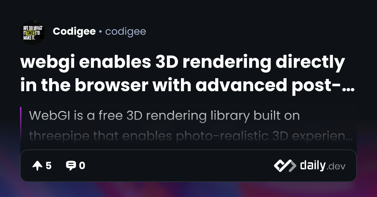 webgi enables 3D rendering directly in the browser with advanced post ...