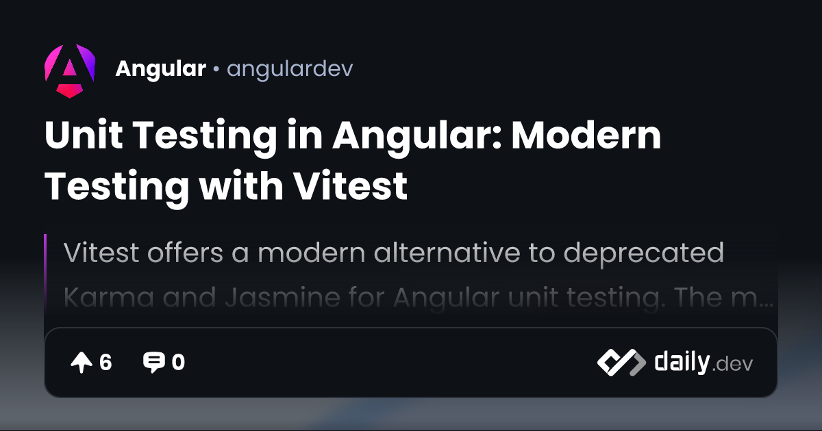 Unit Testing in Angular: Modern Testing with Vitest