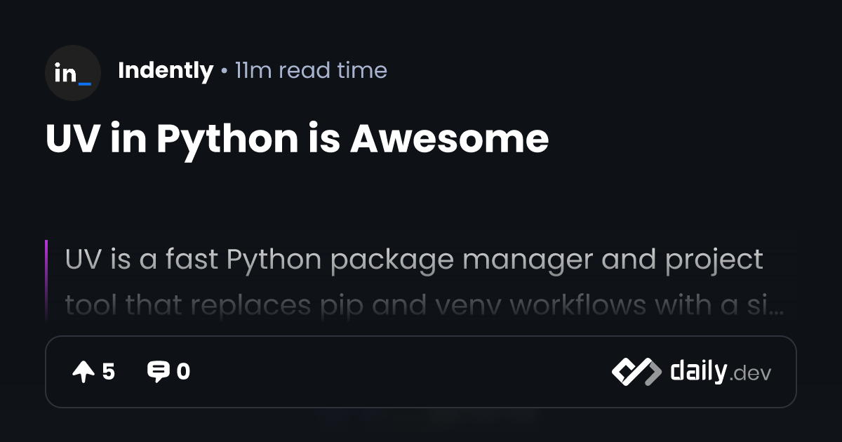 UV in Python is Awesome | daily.dev