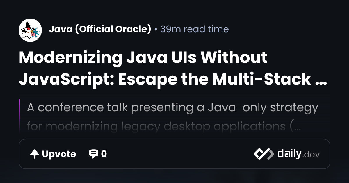 Modernizing Java UIs Without JavaScript: Escape the...