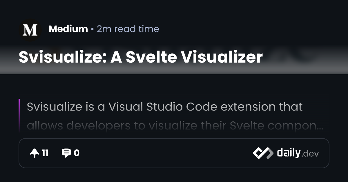 Svisualize: A Svelte Visualizer | daily.dev