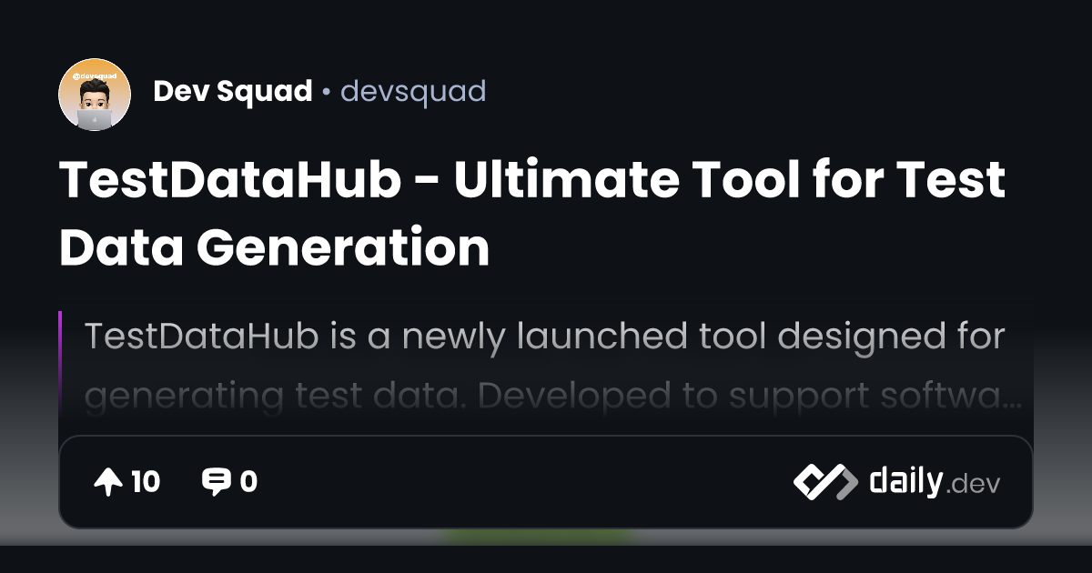 TestDataHub - Ultimate Tool for Test Data Generation