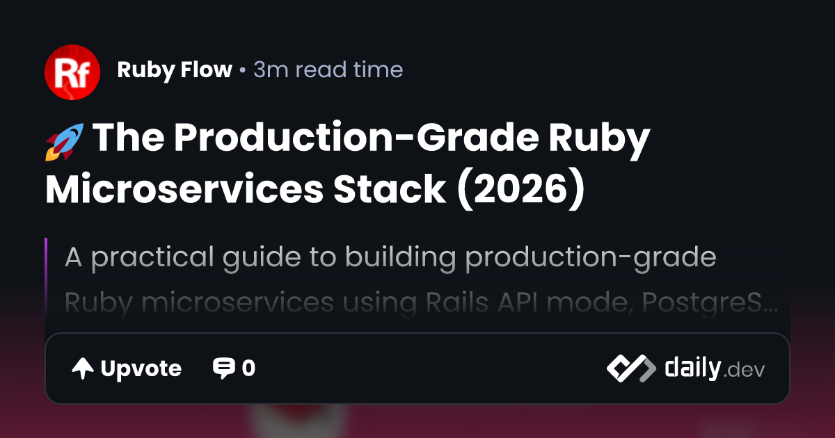 🚀 The Production-Grade Ruby Microservices Stack (2026)