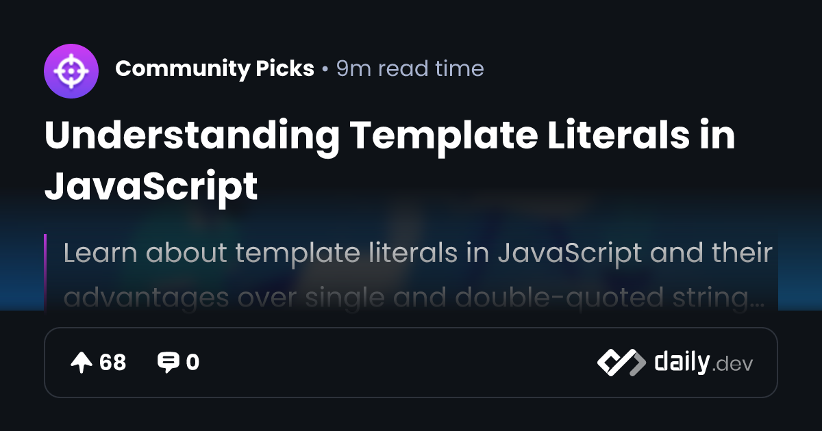 Understanding Template Literals in JavaScript | daily.dev