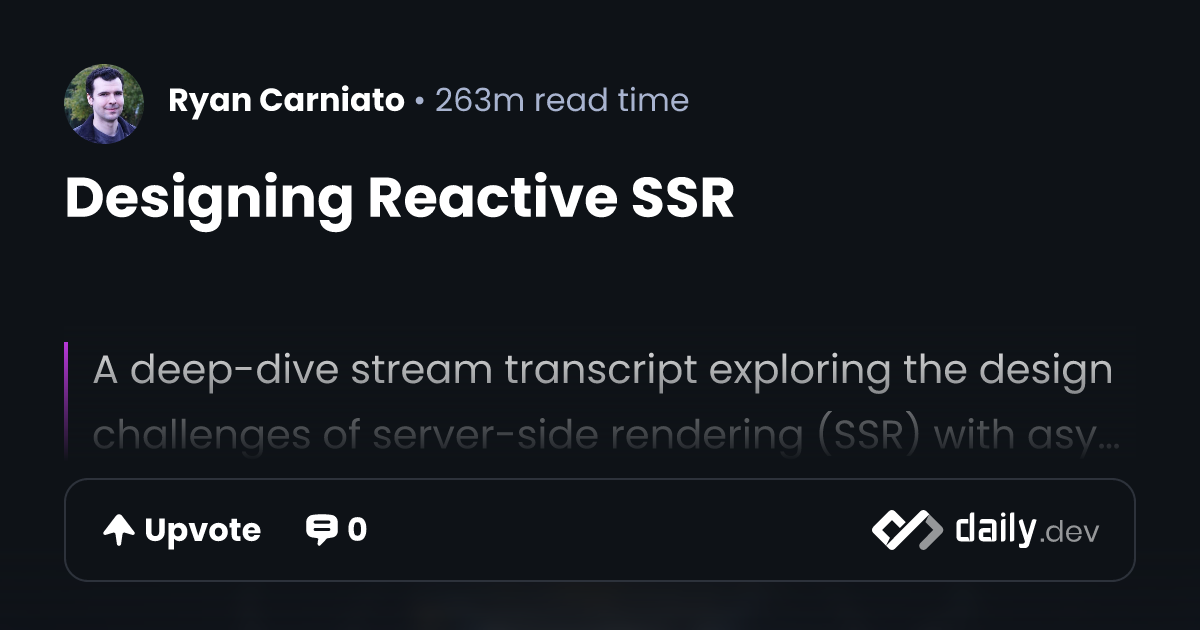 Designing Reactive SSR | daily.dev