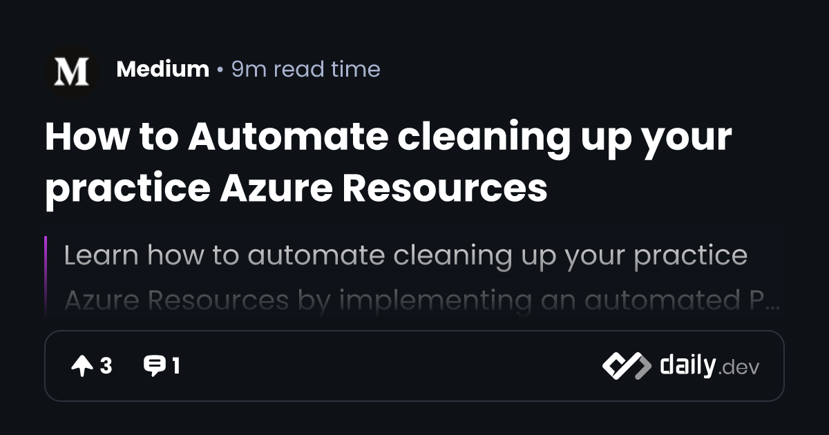 How to Automate cleaning up your practice Azure Resources