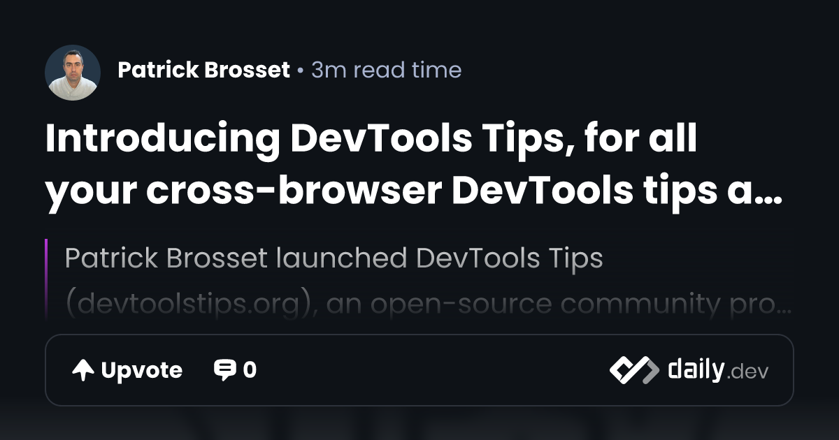 Introducing DevTools Tips, for all your cross-browser...
