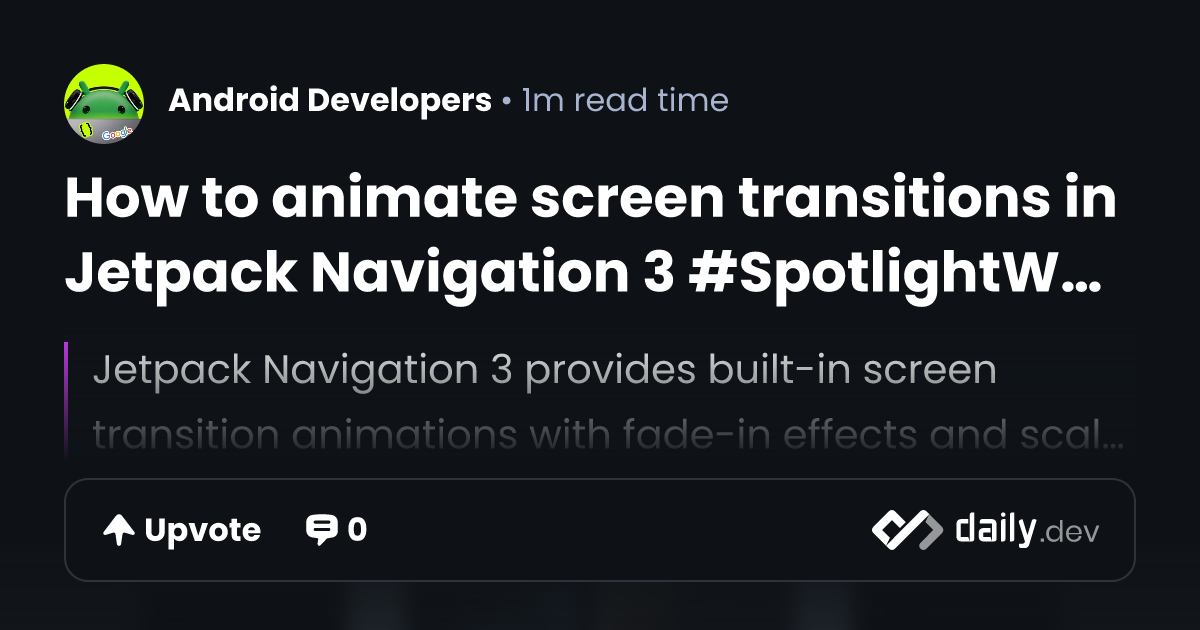How to animate screen transitions in Jetpack Navigation 3 # ...