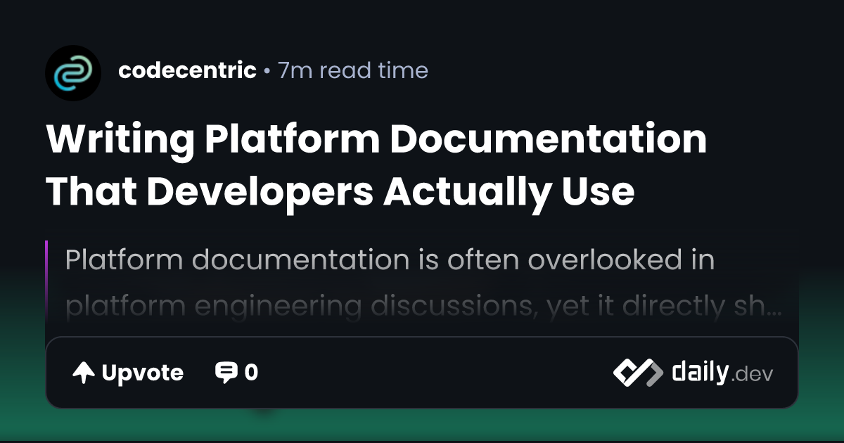 Writing Platform Documentation That Developers Actually Use