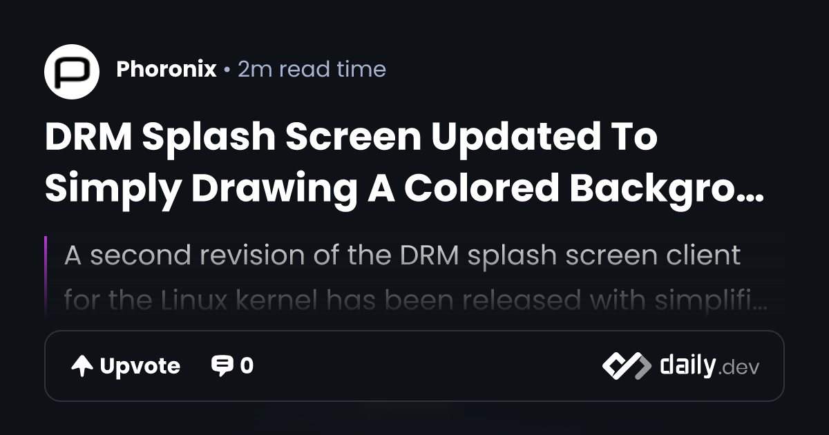 DRM Splash Screen Updated To Simply Drawing A Colored...