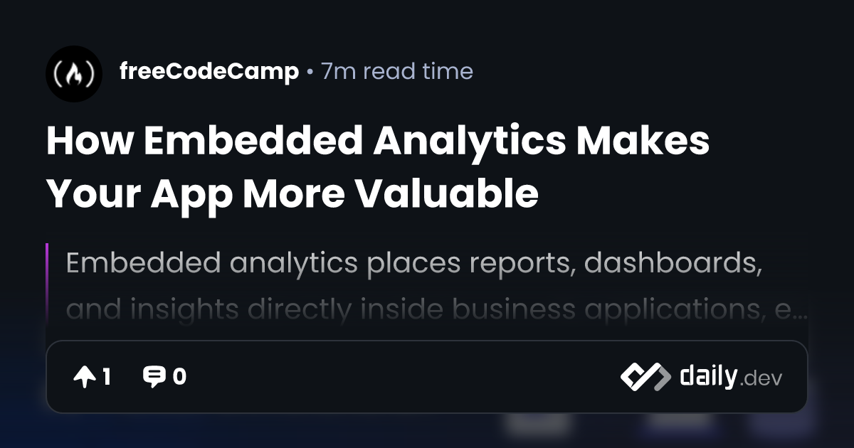 How Embedded Analytics Makes Your App More Valuable