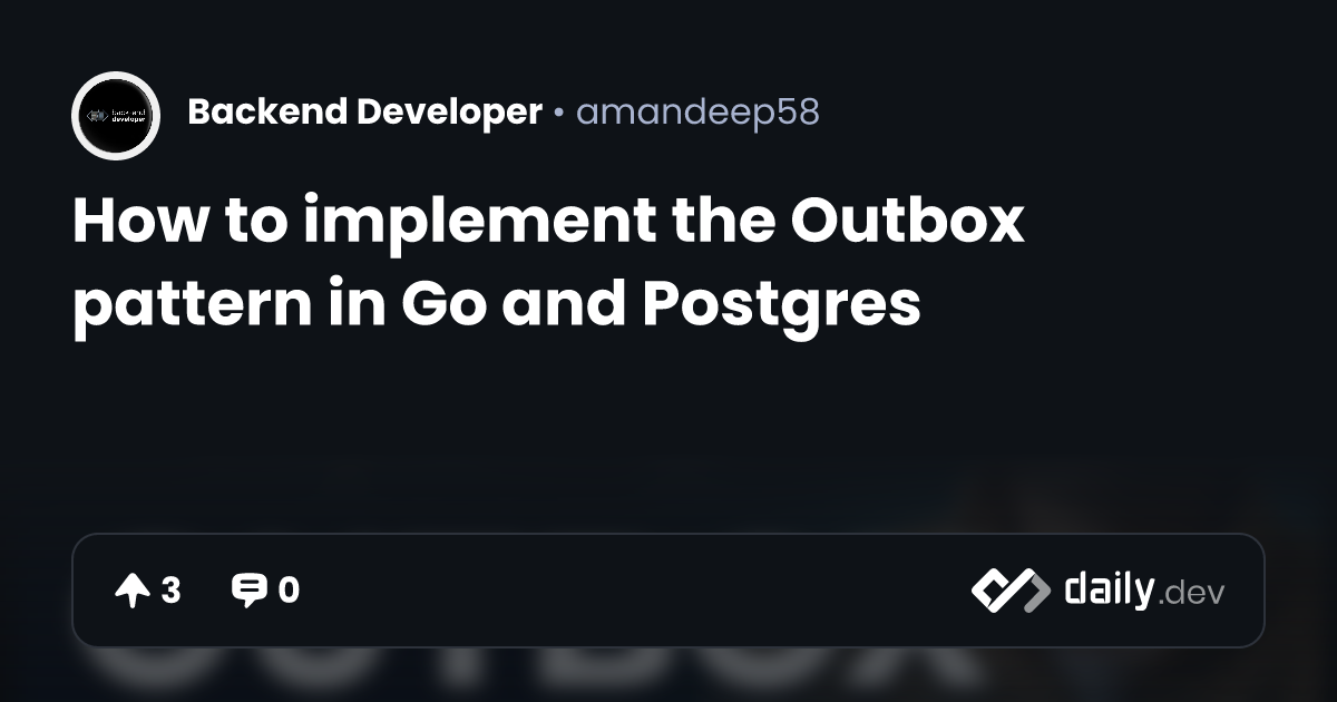 How to implement the Outbox pattern in Go and Postgres