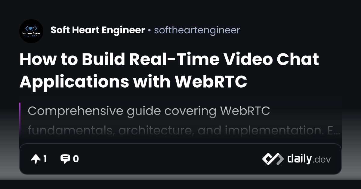 How to Build Real-Time Video Chat Applications with WebRTC