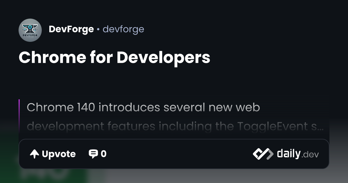 Chrome for Developers | daily.dev