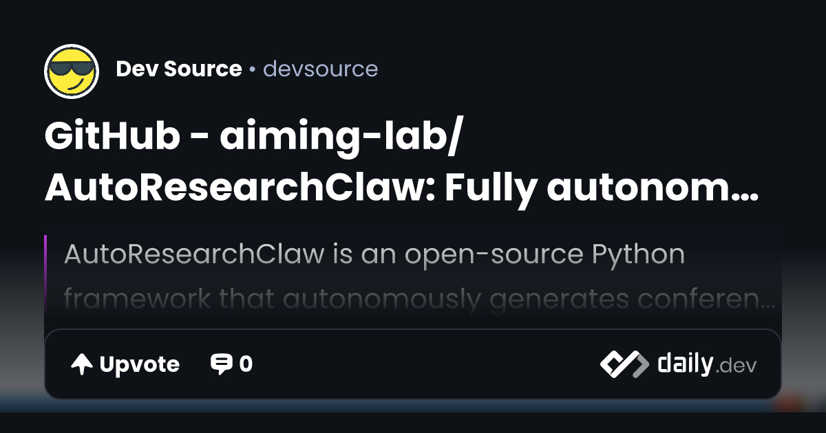 GitHub - aiming-lab/AutoResearchClaw: Fully autonomous...