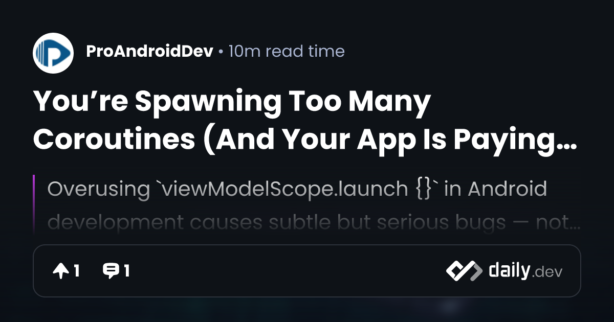 You’re Spawning Too Many Coroutines (And Your App Is...