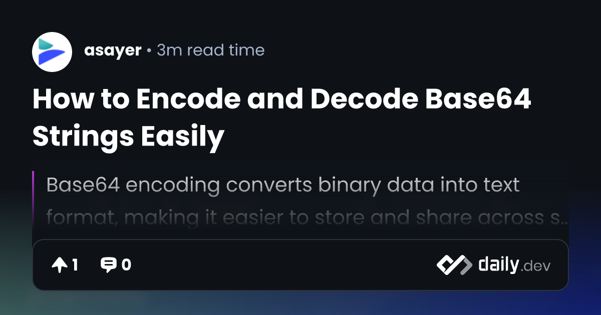 How to Encode and Decode Base64 Strings Easily | daily.dev