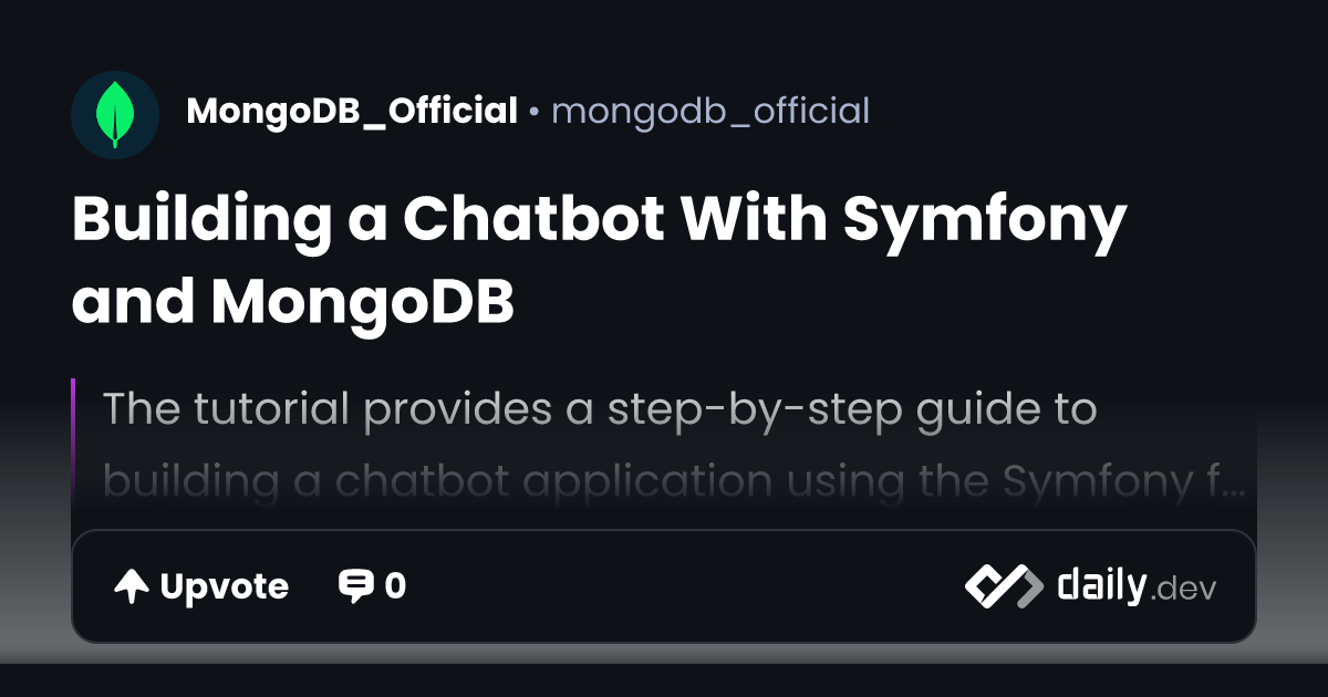 Building a Chatbot With Symfony and MongoDB | daily.dev