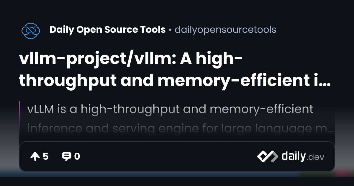 vllm-project/vllm: A high-throughput and memory-efficient inference and ...