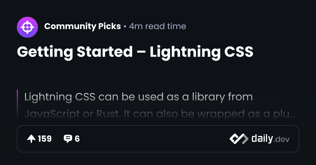 Getting Started – Lightning CSS | daily.dev