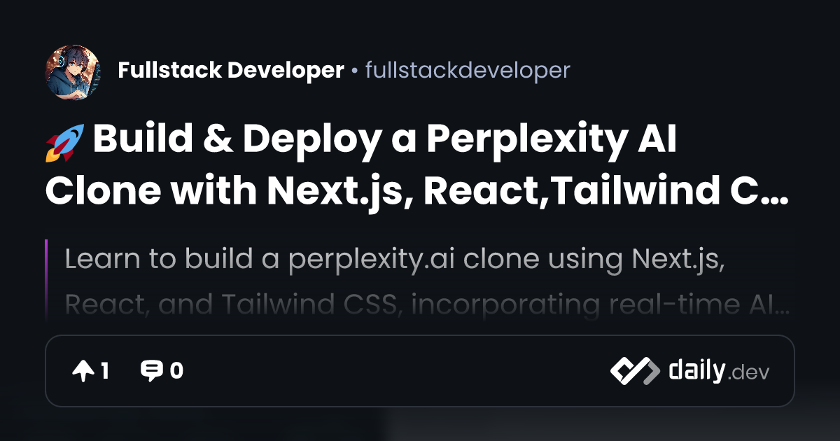 🚀 Build & Deploy a Perplexity AI Clone with Next.js,...