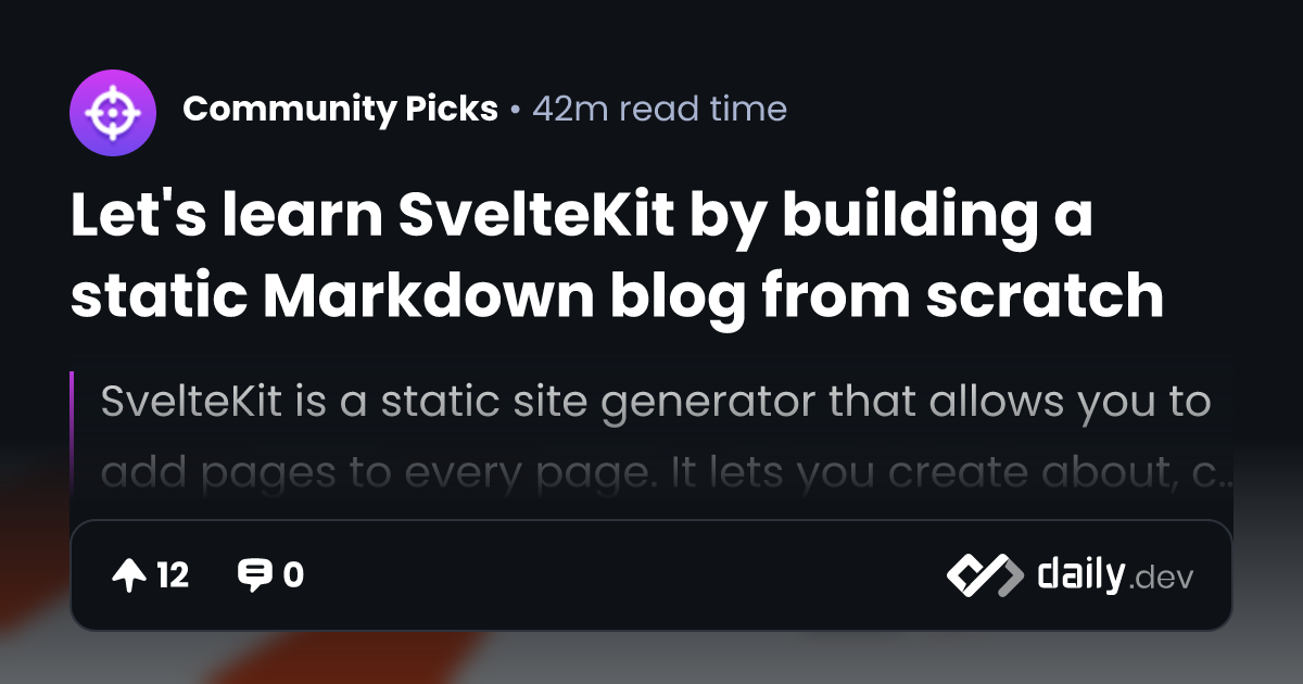 Let's learn SvelteKit by building a static Markdown blog...