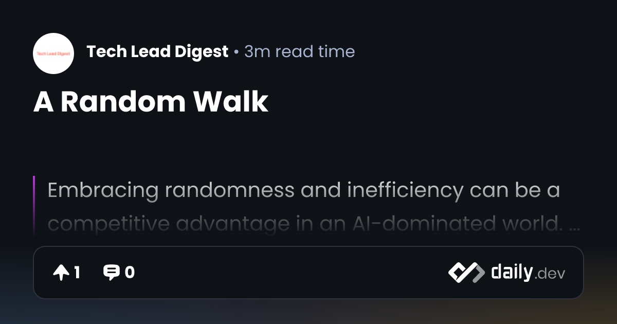 A Random Walk | daily.dev