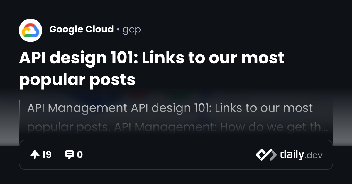 API design 101: Links to our most popular posts | daily.dev