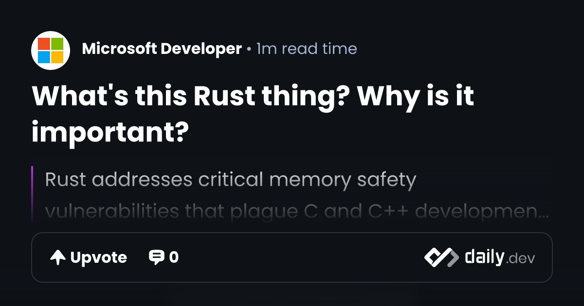 What's this Rust thing? Why is it important? | daily.dev