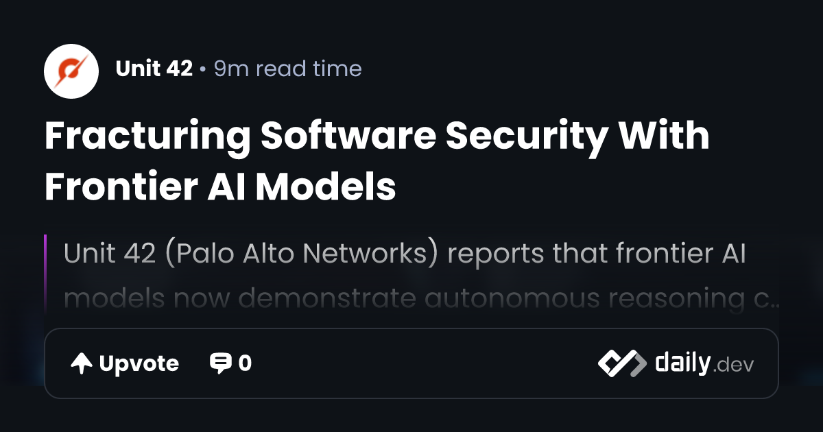 Fracturing Software Security With Frontier AI Models