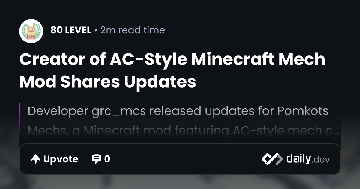 Creator of AC-Style Minecraft Mech Mod Shares Updates