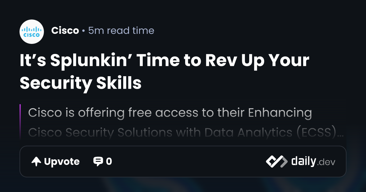 It’s Splunkin’ Time to Rev Up Your Security Skills