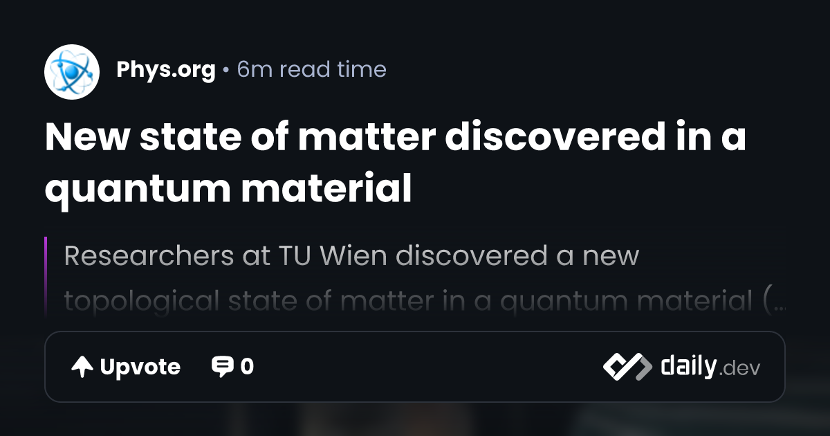 New state of matter discovered in a quantum material