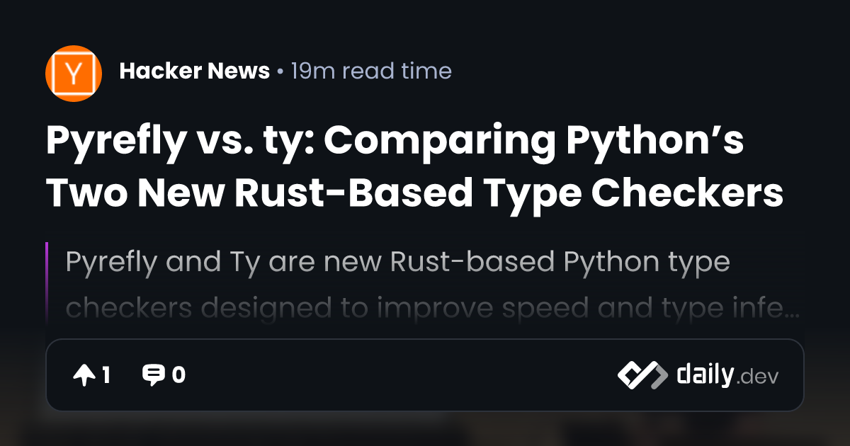 Pyrefly vs. ty: Comparing Python’s Two New Rust-Based Type Checkers ...