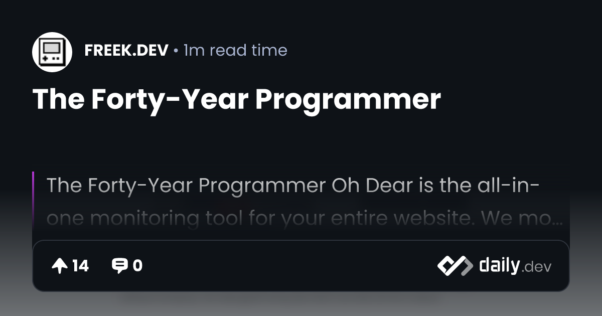 The Forty-Year Programmer | daily.dev
