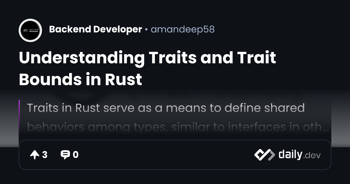 Understanding Traits and Trait Bounds in Rust | daily.dev